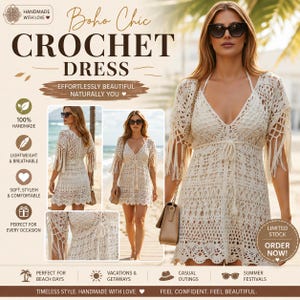 May include: A cream-colored crochet dress featuring a V-neckline, short sleeves with fringe detailing, and a drawstring waist. The dress has an intricate open-knit pattern throughout. Text on the image includes Boho Chic Crochet Dress.