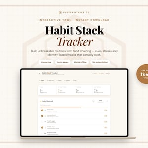 May include: A digital Habit Stack Tracker displayed on a laptop screen. The interface features a daily check-off list, progress metrics, and navigation tabs. Text includes 'Habit Stack Tracker', 'Interactive', 'Auto-saves', 'Works offline', and 'No subscription'.