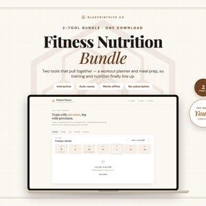 May include: A digital Fitness Nutrition Bundle featuring a laptop screen displaying a workout planner interface. The graphic includes the text BlueprintHive Co, 2-Tool Bundle, One Download, Fitness Nutrition Bundle, Interactive, Auto-saves, Works offline, No subscription, and Pay Once Yours Forever.