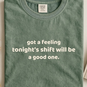 Camiseta para trabajadores del turno de noche, camiseta con mensaje optimista, regalo para enfermeros, técnicos de emergencias médicas y operadores de emergencias.