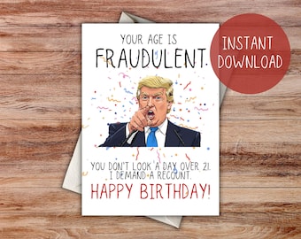 Divertente biglietto d'auguri di compleanno con parodia di Trump - Umorismo politico (download digitale) - Stampabile da casa