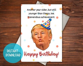 Divertente biglietto d'auguri di compleanno con parodia di Trump - Umorismo politico (download digitale) - Stampabile da casa