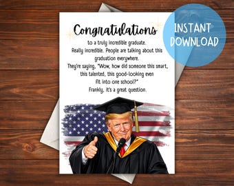 Biglietto di auguri di laurea stampabile a tema Trump (download digitale) Divertente messaggio politico