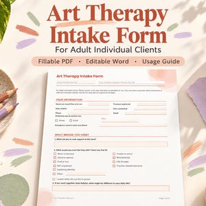 May include: An Art Therapy Intake Form for adult individual clients, presented as a document with sections for personal information and reasons for seeking support. The form includes checkboxes for various concerns and is surrounded by coloured pencils.