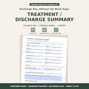 May include: A digital document template titled Treatment / Discharge Summary, featuring sections for client and clinician information, treatment progress, diagnosis, and referral reasons. The layout includes fillable PDF and editable Word formats.
