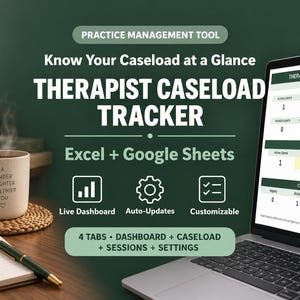 May include: A digital therapist caseload tracker for Excel and Google Sheets displayed on a laptop screen. The interface features a dashboard, caseload capacity, and status tracking. Text includes Practice Management Tool, Know Your Caseload at a Glance, Therapist Caseload Tracker, Excel + Google Sheets, Live Dashboard, Auto-Updates, Customizable, and 4 Tabs - Dashboard + Caseload + Sessions + Settings.