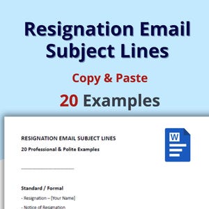 May include: A light blue background with the text "Resignation Email Subject Lines" in dark blue. Below, the text "Copy & Paste" is in red, and "20 Examples" is in red. A document with the text "Resignation Email Subject Lines" and a blue Word icon.
