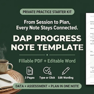 May include: A digital DAP progress note template for private practice, featuring a fillable PDF and editable Word document. The text reads Private Practice Starter Kit, From Session to Plan, Every Note Stays Connected, and DAP Progress Note Template.