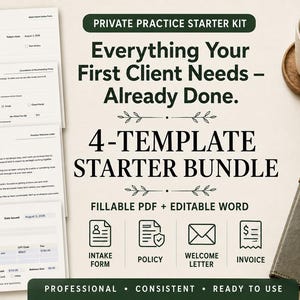 May include: A private practice starter kit bundle featuring four templates including an intake form, policy, welcome letter, and invoice. The text reads: Private Practice Starter Kit, Everything Your First Client Needs – Already Done, 4-Template Starter Bundle, Fillable PDF + Editable Word.