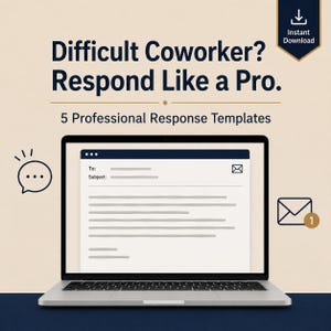 Puede incluir: Un gráfico digital con un portátil que muestra una interfaz de correo electrónico. El texto dice: Difficult Coworker? Respond Like a Pro. 5 Professional Response Templates. Incluye un icono de descarga, un globo de texto y un sobre.