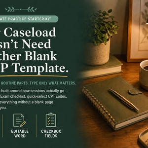 May include: A digital product advertisement for a Private Practice Starter Kit featuring text that reads: Your Caseload Doesn't Need Another Blank SOAP Template. CHECK OFF THE ROUTINE PARTS. TYPE ONLY WHAT MATTERS. Includes icons for Fillable PDF, Editable Word, and Checkbox Fields.