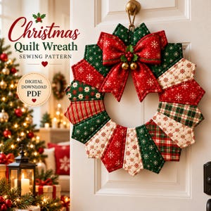 May include: A quilted fabric wreath featuring alternating red and green segments with snowflake and plaid patterns. A large red bow with gold bells and holly berries sits at the top. Text reads: Christmas Quilt Wreath SEWING PATTERN DIGITAL DOWNLOAD PDF.