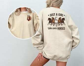 Horse Sweatshirt, Horse Girl Hoodie, Horses Sweatshirt, Horse Riding Hoodie, Horse Girl Gift, Just a Girl Who Loves Horses Shirt