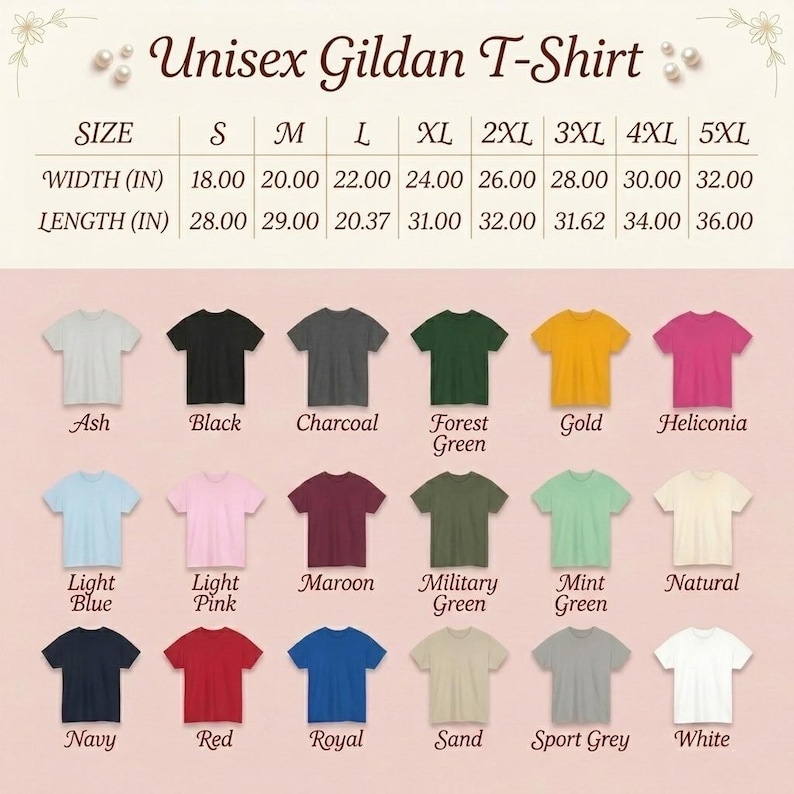 May include: A size chart for a Unisex Gildan T-Shirt with width and length measurements in inches for sizes S through 5XL. Below the chart are eighteen t-shirts in various colours including ash, black, charcoal, forest green, gold, and white.