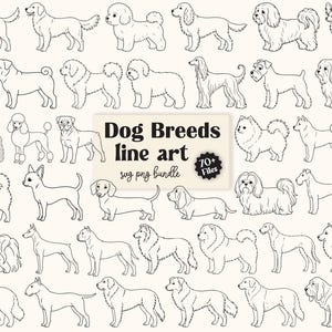 May include: A collection of black and white line art illustrations featuring various dog breeds. The central rectangular label displays the text Dog Breeds line art svg png bundle and a circular badge stating 70+ Files, surrounded by canine drawings.