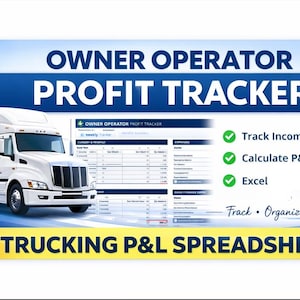 May include: A white semi-truck is featured in an advertisement for a trucking P&L spreadsheet. The image includes the text "Owner Operator Profit Tracker" and details about tracking income, calculating P&L, and using Excel.