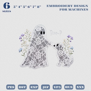 May include: An embroidery design for machines featuring a white lace-patterned ghost and a matching lace-patterned dog surrounded by small purple and blue flowers. The text reads 6 SIZES 3" 4" 5" 6" 7" 8" EMBROIDERY DESIGN FOR MACHINES Boo-P.
