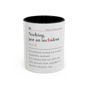 Rien, juste un incident | Dictionnaire de course moderne | Mug à café accent humour racing