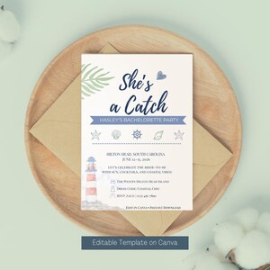 May include: A rectangular invitation card featuring the text She's a Catch, Hasley's Bachelorette Party, and details for Hilton Head, South Carolina. The design includes a lighthouse, starfish, shells, and a ship wheel in blue and green tones.