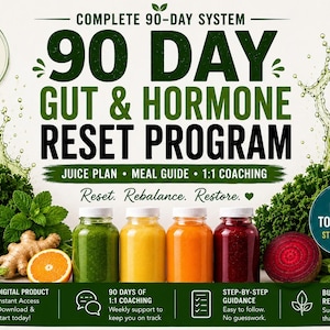 May include: A promotional image for a 90-day gut and hormone reset program. The image features text, juice bottles, and fresh produce. The text includes "90 DAY GUT & HORMONE RESET PROGRAM" and "JUICE PLAN". The image also includes the text "Easy to follow step-by-step".