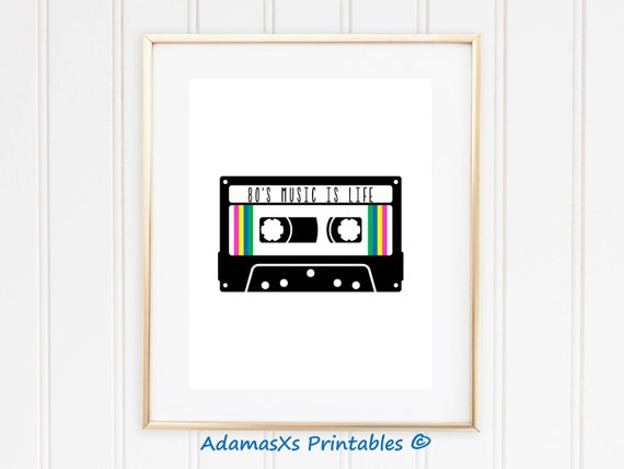 Music Tape Cassette Printable 80 S Music Is Life Print Etsy