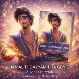 Op de afbeelding: Illustratie van een lachende geest en een boekomslag voor "Jamal the Ayyám-i-Há Genie - A Bahá'í Fairytale." De geest heeft bruin haar en een baard en houdt een gloeiende bol vast. De boekomslag is zichtbaar.