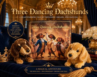 Gift Set: Three Dancing Dachshunds book and choice of dachshund stuffed animal.