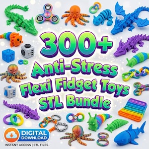 May include: A collection of colorful flexi fidget toys, including dragons, octopuses, and spinners. The image features the text "300+ Anti-Stress Flexi Fidget Toys STL Bundle" and a digital download icon. Various colors are displayed, including green, blue, orange, and purple.