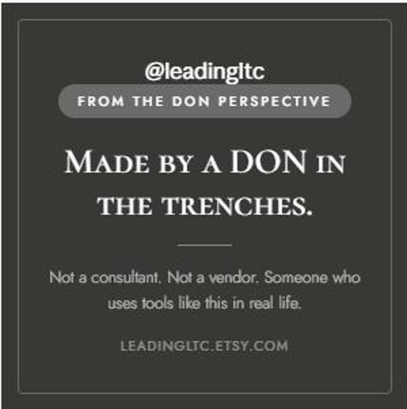 May include: A dark grey square graphic with white text that reads @leadingltc, FROM THE DON PERSPECTIVE, MADE BY A DON IN THE TRENCHES. Not a consultant. Not a vendor. Someone who uses tools like this in real life. LEADINGLTC.ETSY.COM.