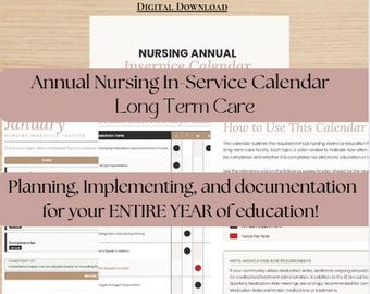 May include: A digital download of an annual nursing in-service calendar for long-term care facilities. The document includes a nursing inservice tracker, a reference grid for planning, and instructions on how to use the calendar for education.
