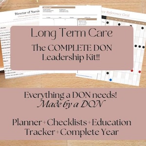 May include: A collection of printed documents titled Long Term Care The COMPLETE DON Leadership Kit!! featuring a Director of Nursing checklist, a monthly task planner, and a service reference grid with black, red, and blue circular markers.