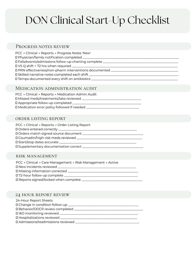 May include: A white DON Clinical Start-Up Checklist document with black text. Sections include Progress Notes Review, Medication Administration Audit, Order Listing Report, Risk Management, and 24 Hour Report Review, each with checkboxes and lines.