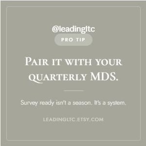 Puede incluir: Un gr&aacute;fico cuadrado con fondo verde salvia que presenta texto en blanco que dice @leadingltc PRO TIP, PAIR IT WITH YOUR QUARTERLY MDS., Survey ready isn't a season. It's a system., y LEADINGLTC.ETSY.COM, todo encerrado en un borde blanco fino.