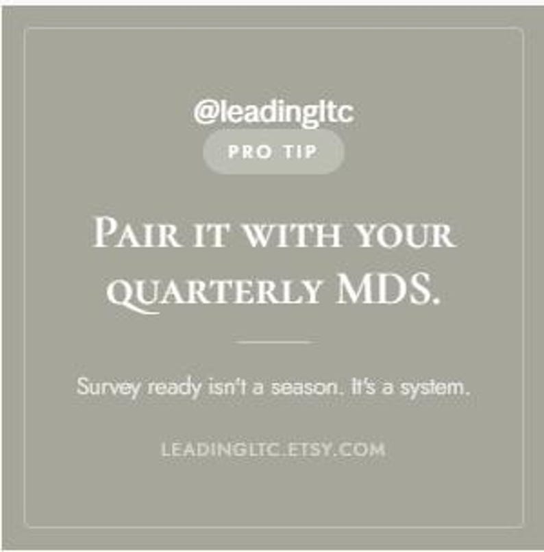 Puede incluir: Un gr&aacute;fico cuadrado con fondo verde salvia que presenta texto en blanco que dice @leadingltc PRO TIP, PAIR IT WITH YOUR QUARTERLY MDS., Survey ready isn't a season. It's a system., y LEADINGLTC.ETSY.COM, todo encerrado en un borde blanco fino.