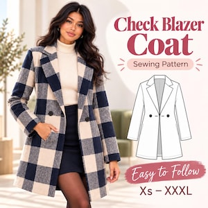 May include: A double-breasted blazer coat featuring a large navy blue and beige buffalo check pattern, notched lapels, and two front buttons. The image includes text reading Check Blazer Coat, Sewing Pattern, Easy to Follow, and Xs - XXXL.