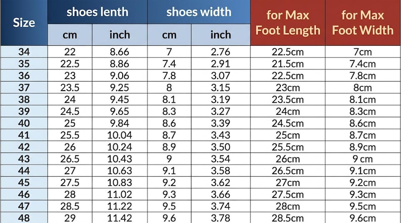 May include: A detailed shoe size conversion chart featuring columns for size, shoe length in cm and inches, shoe width in cm and inches, and maximum foot length and width in cm. The table lists sizes from 34 to 48 with corresponding measurements.