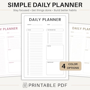 May include: Printable daily planners in pink, black, and tan, with the text "SIMPLE DAILY PLANNER" and "DAILY PLANNER". The planners include sections for to-do lists, top priorities, notes, and important items. The image shows four colour options.