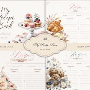 May include: A collection of recipe book pages and cards featuring floral illustrations, pastries, and tea sets. The text includes My Recipe Book, Treasured Recipes Made With Love, and Recipe. The layout displays lined sections for ingredients and directions.