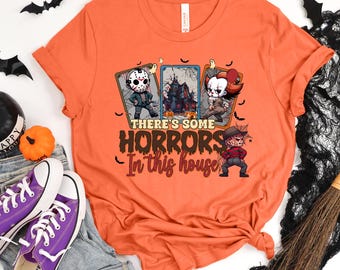 There's Some Horrors In This House Shirt, Funny Halloween Mashup Tee, Slasher Character Apparel