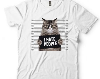 I Hate People Cat Shirt, Funny Cat Mugshot Tee, Sarcastic Cat Lover Gift, Grumpy Cat Graphic T-Shirt