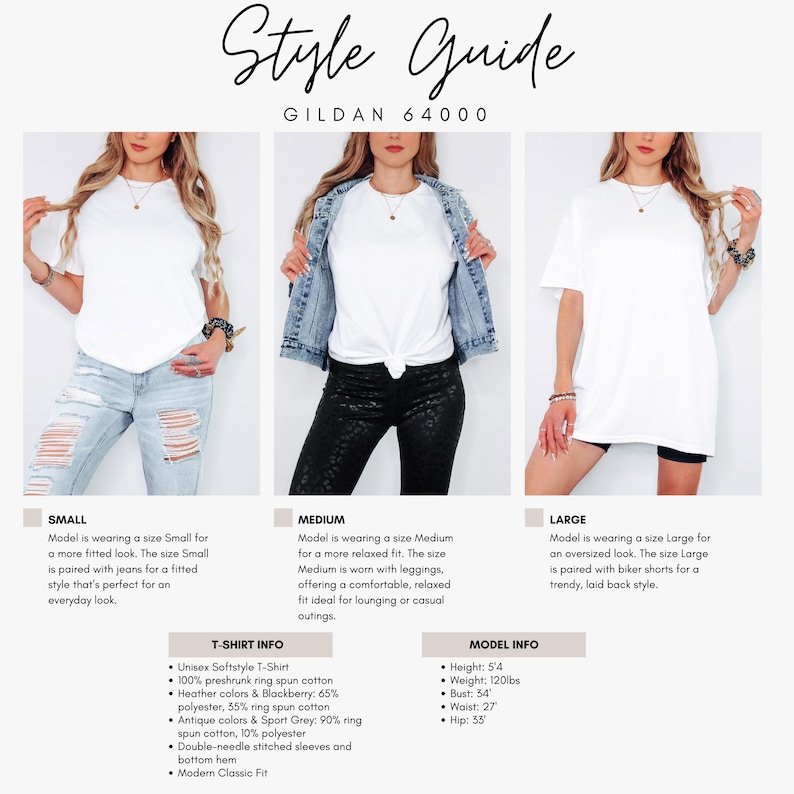 Puede incluir: Una camiseta unisex blanca Gildan 64000 mostrada en tres tallas: peque&ntilde;a con vaqueros azul claro desgastados, mediana con chaqueta vaquera y leggings negros, y grande con pantalones cortos de ciclista negros. Incluye texto: Style Guide, T-Shirt Info, Model Info.