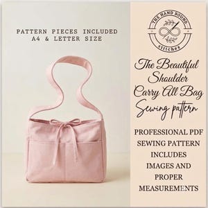 Può includere: Una borsa a spalla rosa chiaro con due tasche frontali e una chiusura a coulisse. Il testo recita: PATTERN PIECES INCLUDED A4 & LETTER SIZE, THE HAND BOUND STITCHES, The Beautiful Shoulder Carry All Bag Sewing pattern, PROFESSIONAL PDF SEWING PATTERN INCLUDES IMAGES AND PROPER MEASUREMENTS.