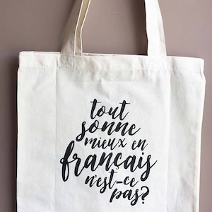 Tout sonne mieux en français tout sonne mieux en français sac fourre-tout cadeau prof sac citation image 1