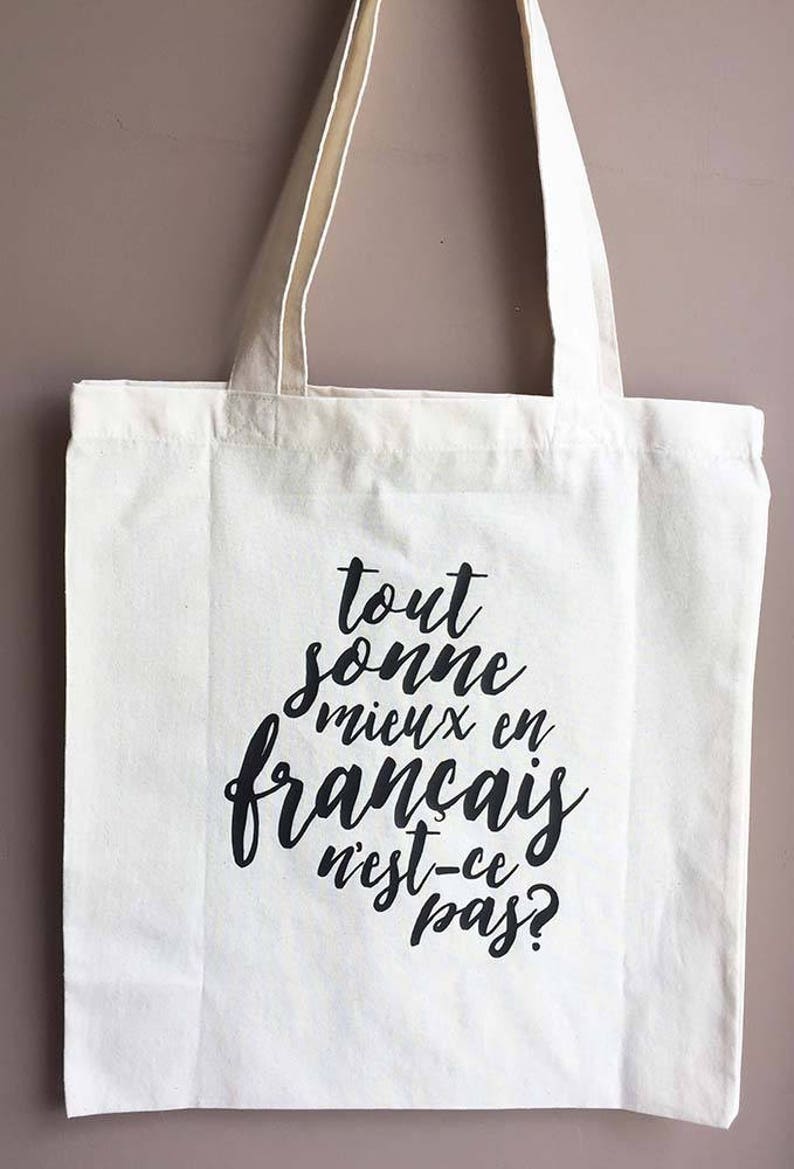 Tout sonne mieux en français tout sonne mieux en français sac fourre-tout cadeau prof sac citation image 1