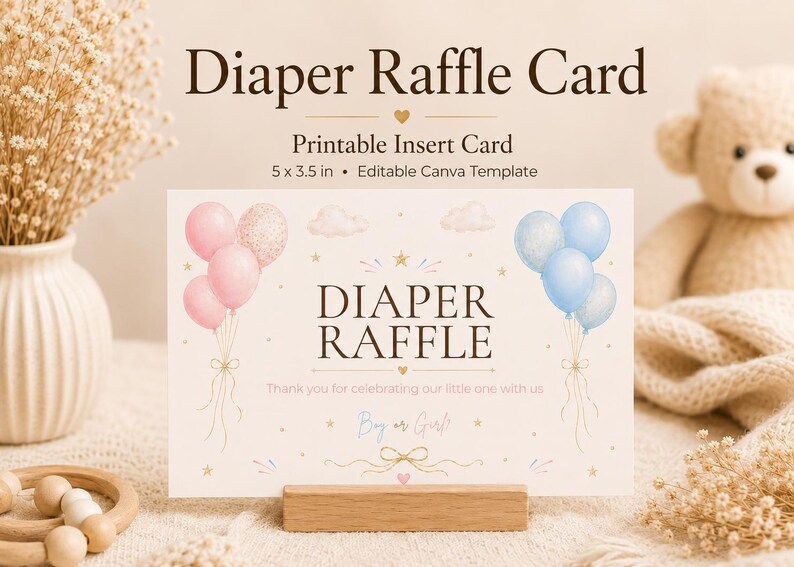 May include: A rectangular diaper raffle card measuring 5 x 3.5 inches with the text Diaper Raffle, Thank you for celebrating our little one with us, and Boy or Girl. The design features pink and blue balloons, gold stars, and clouds.