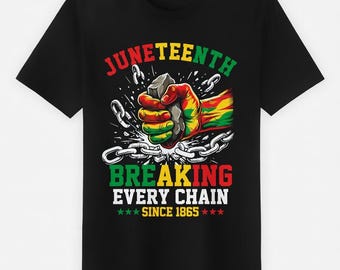 Bryta varje kedja sedan 1865 Kvinnor Män Juneteenth Freedom T-shirt - PNG