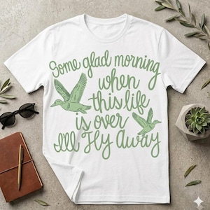 En glad morgon när det här livet är över, jag flyger bort, t-shirt - Digital produkt