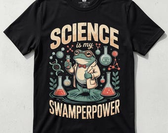 Grodaforskare Vetenskap är min Swamperpower T-shirt