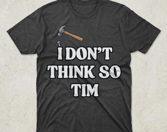 No lo creo, Tim (Camiseta)