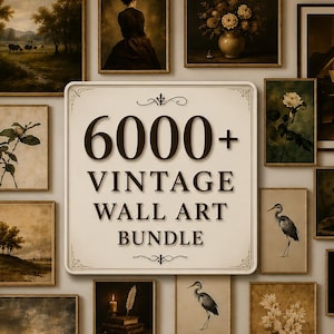 May include: A digital collection titled 6000+ VINTAGE WALL ART BUNDLE featuring a gallery wall of various framed prints including landscapes, botanical illustrations, still life paintings, and wildlife sketches in muted, earthy tones.